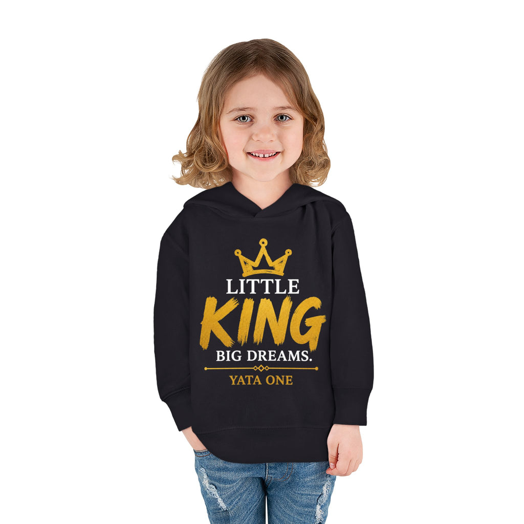 Toddler Hoodie - "Little King Big Dreams"
