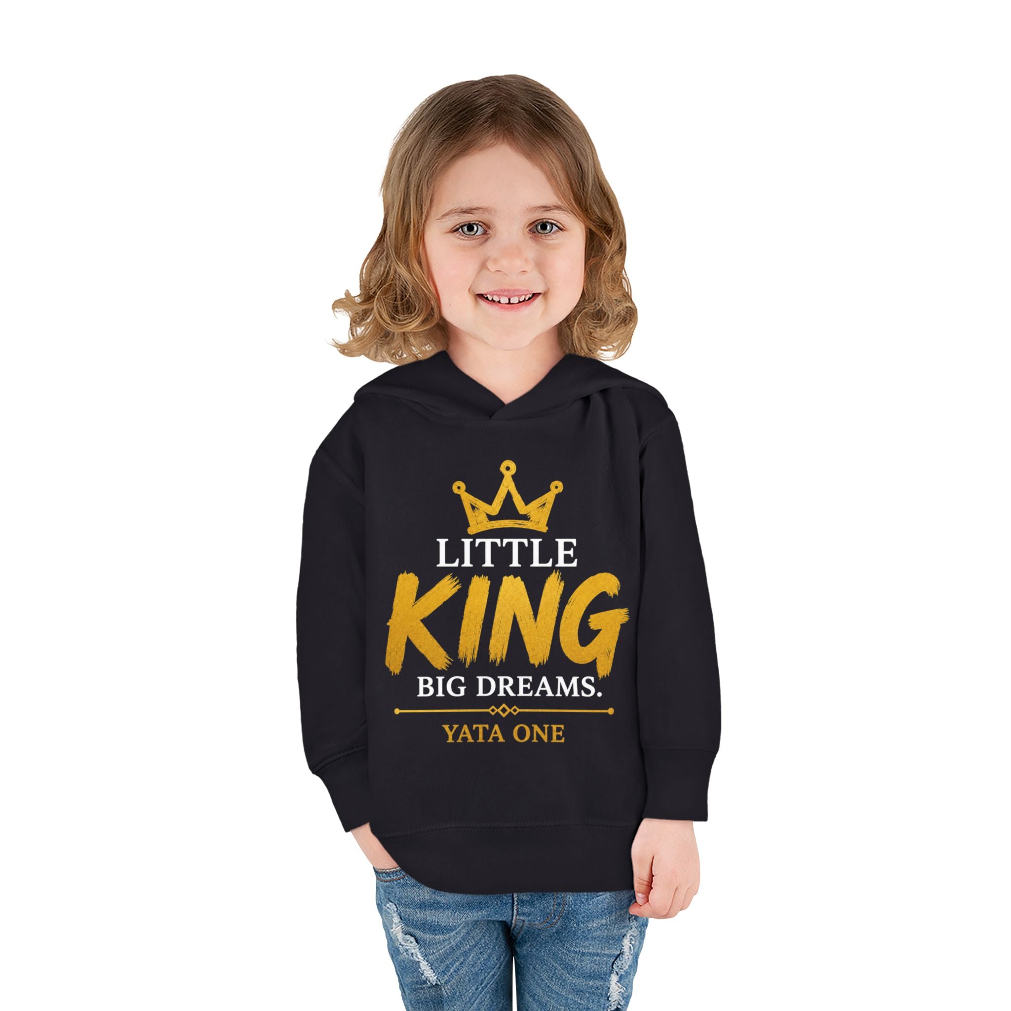 Toddler Hoodie - "Little King Big Dreams"