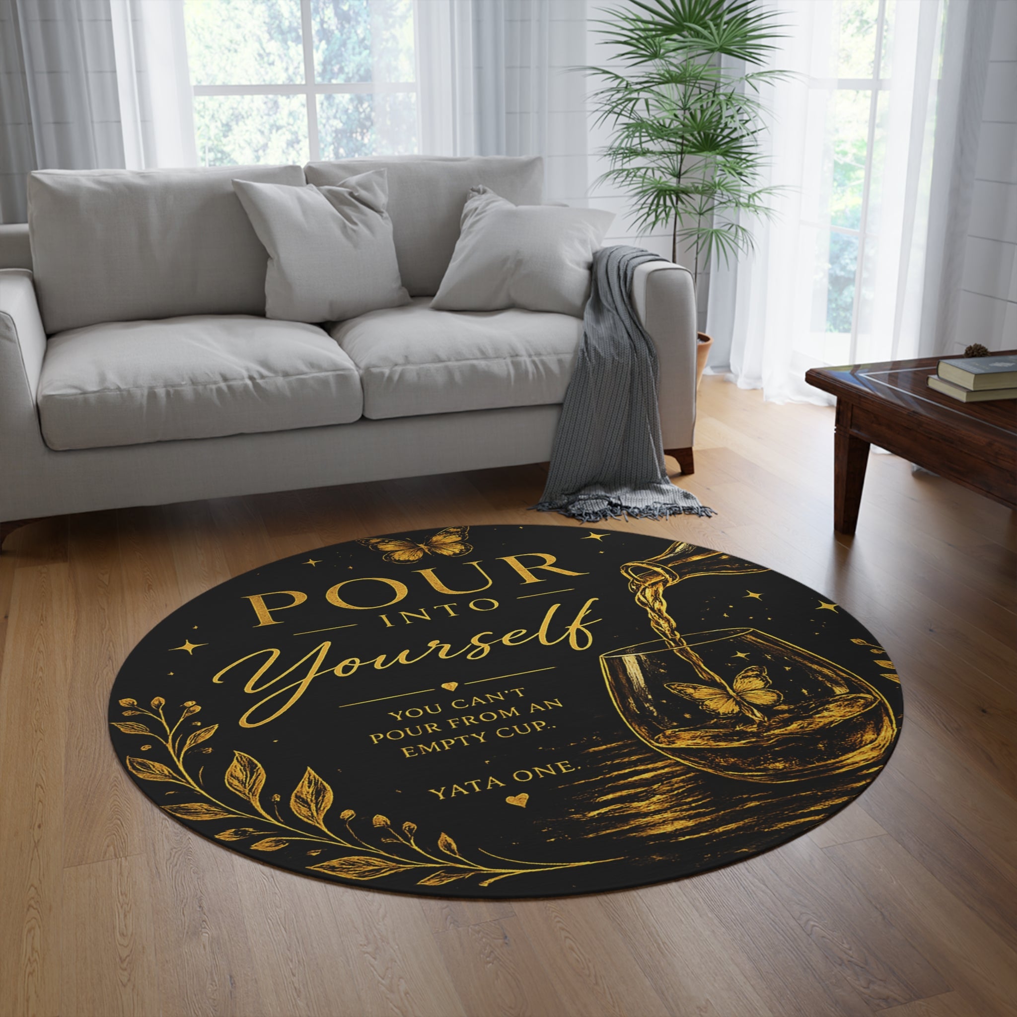 Round Inspirational Rug - "Pour Into Yourself" Gold Script Motivational Decor