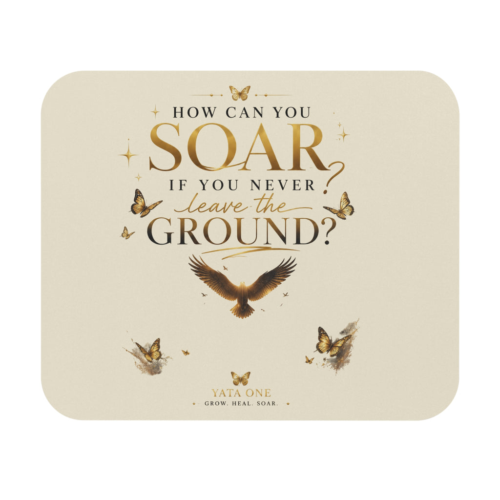 Inspirational 'How Can You Soar' Mouse Pad
