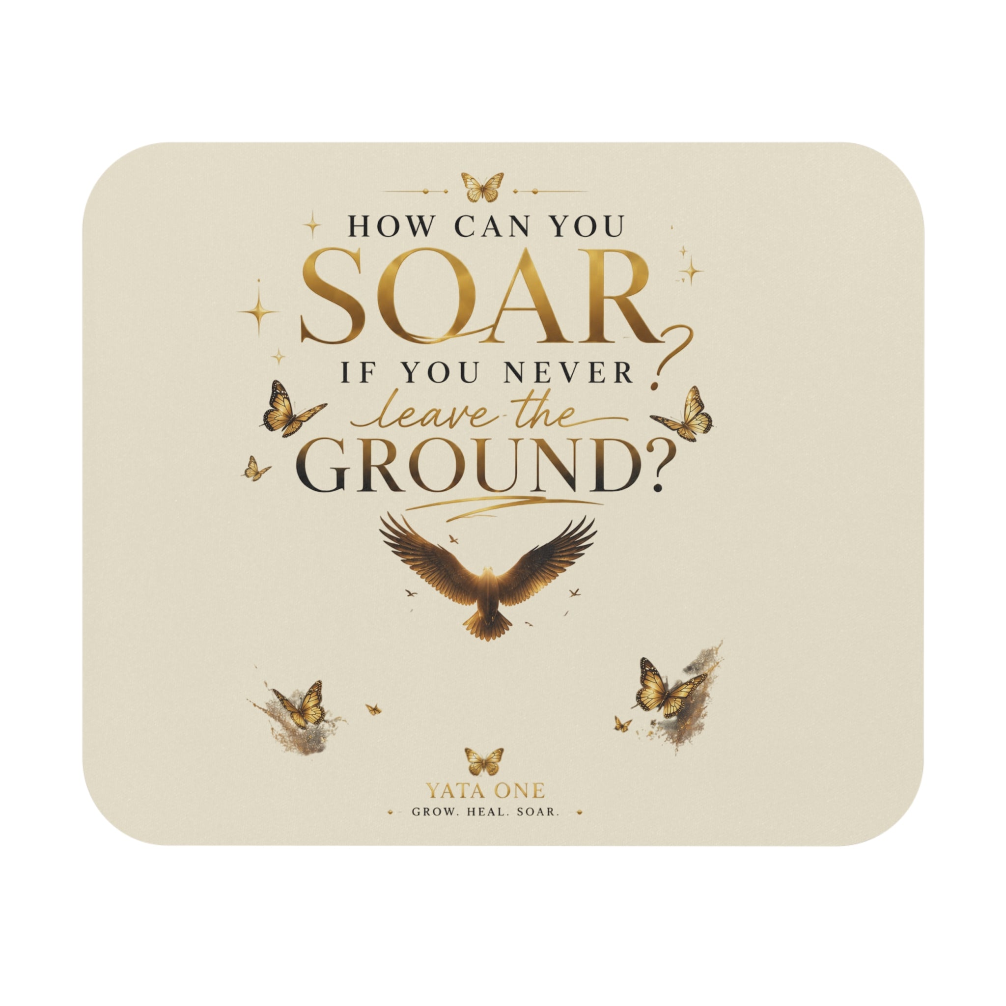 Inspirational 'How Can You Soar' Mouse Pad