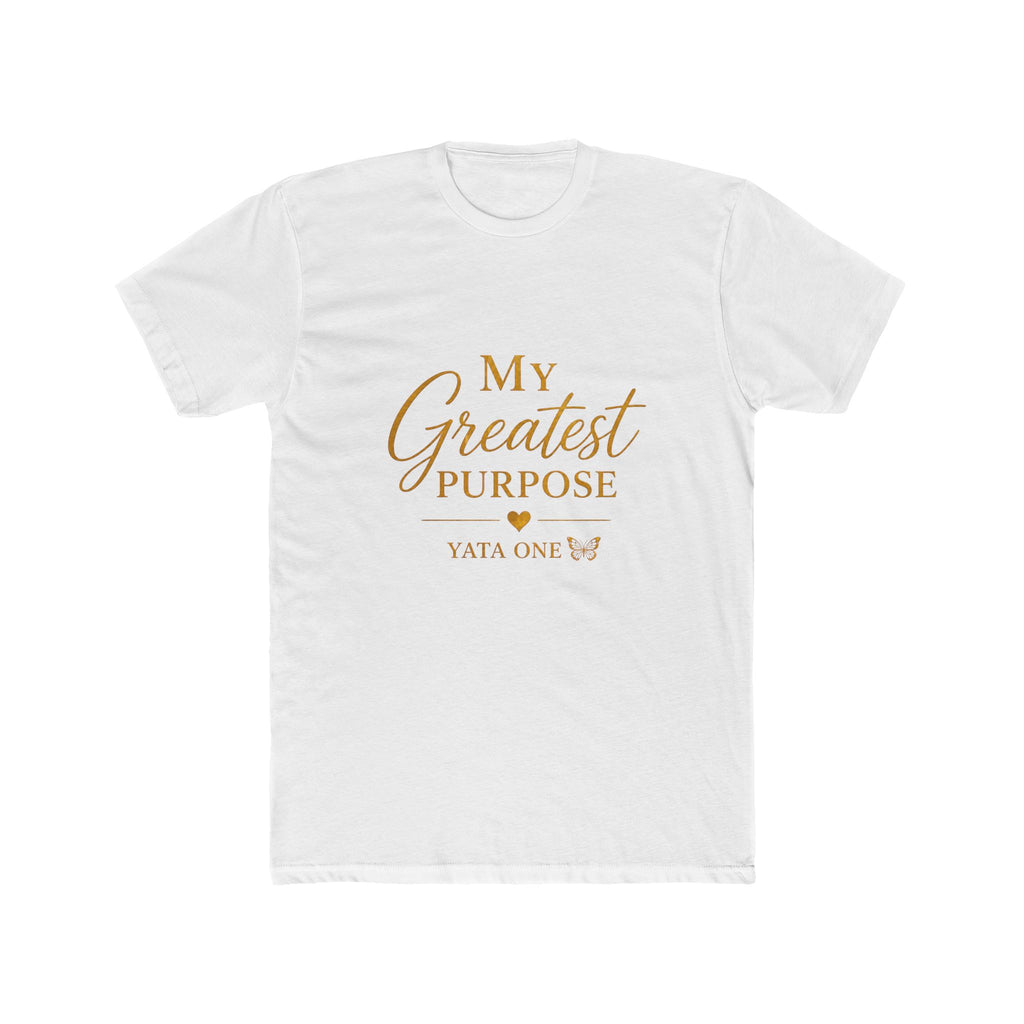 My Greatest Purpose T-Shirt —  YATA ONE