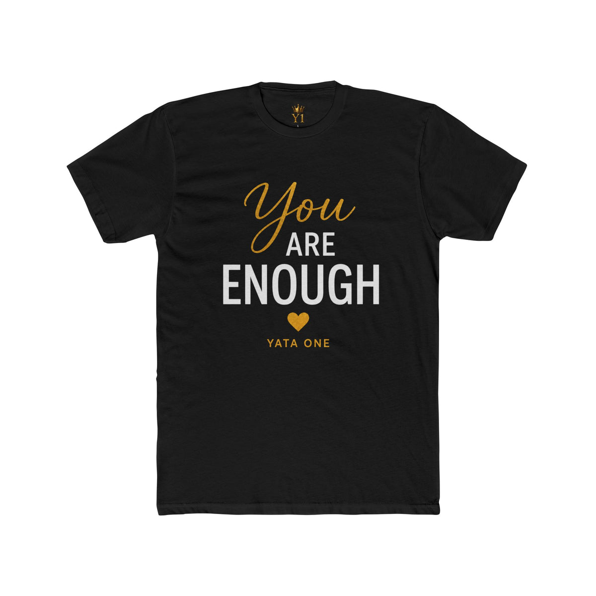 You Are Enough T‑Shirt – Inspirational Comfort Tee