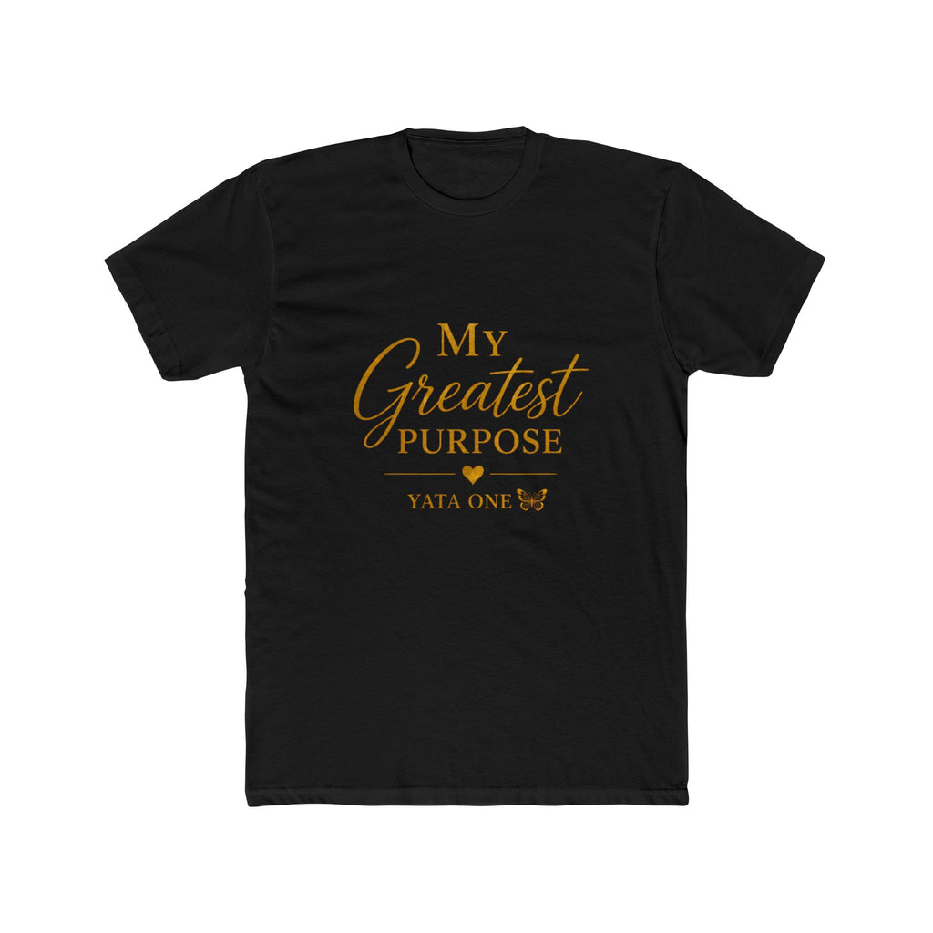 My Greatest Purpose T-Shirt —  YATA ONE