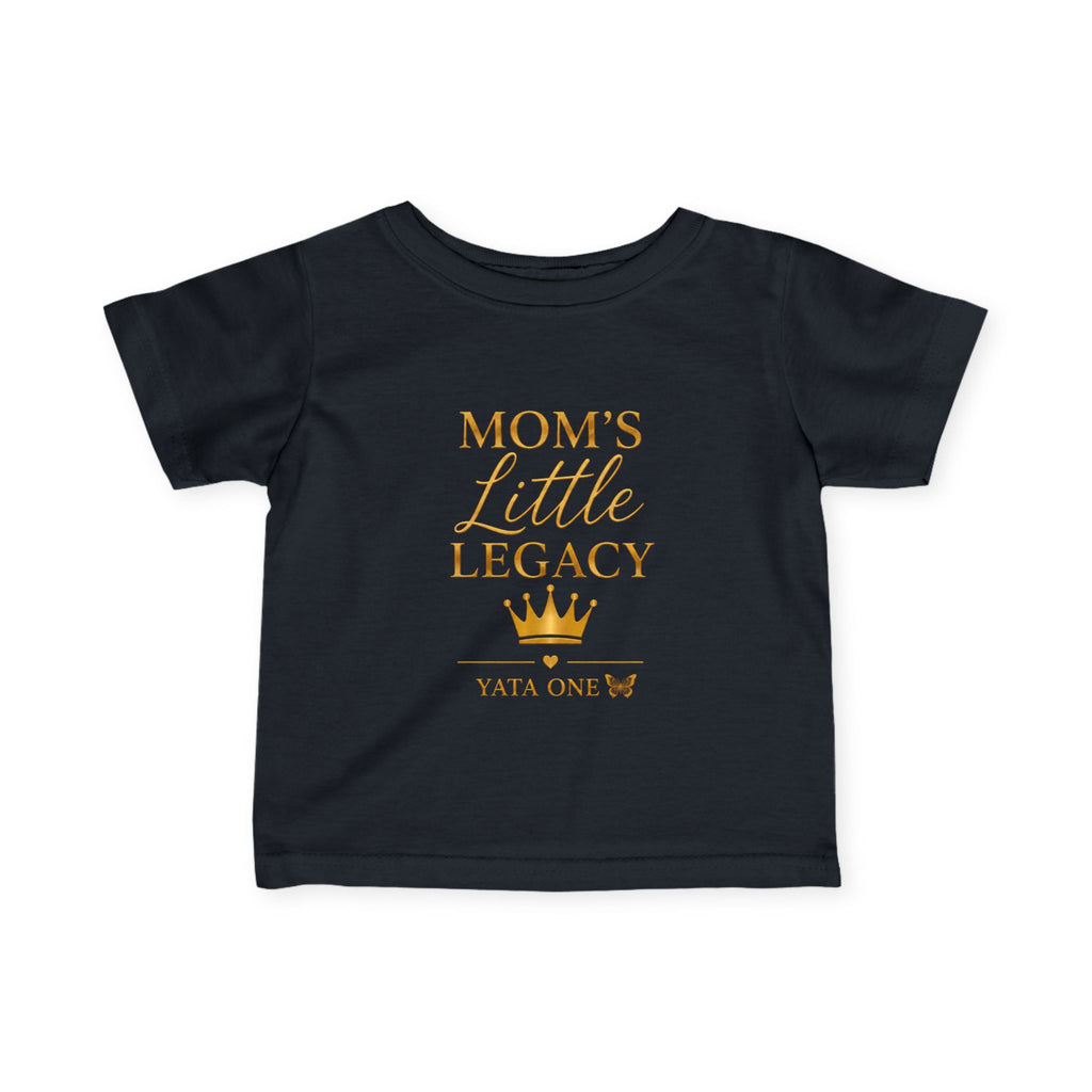 YATA ONE — "Mom's Little Legacy"  Baby Shirt
