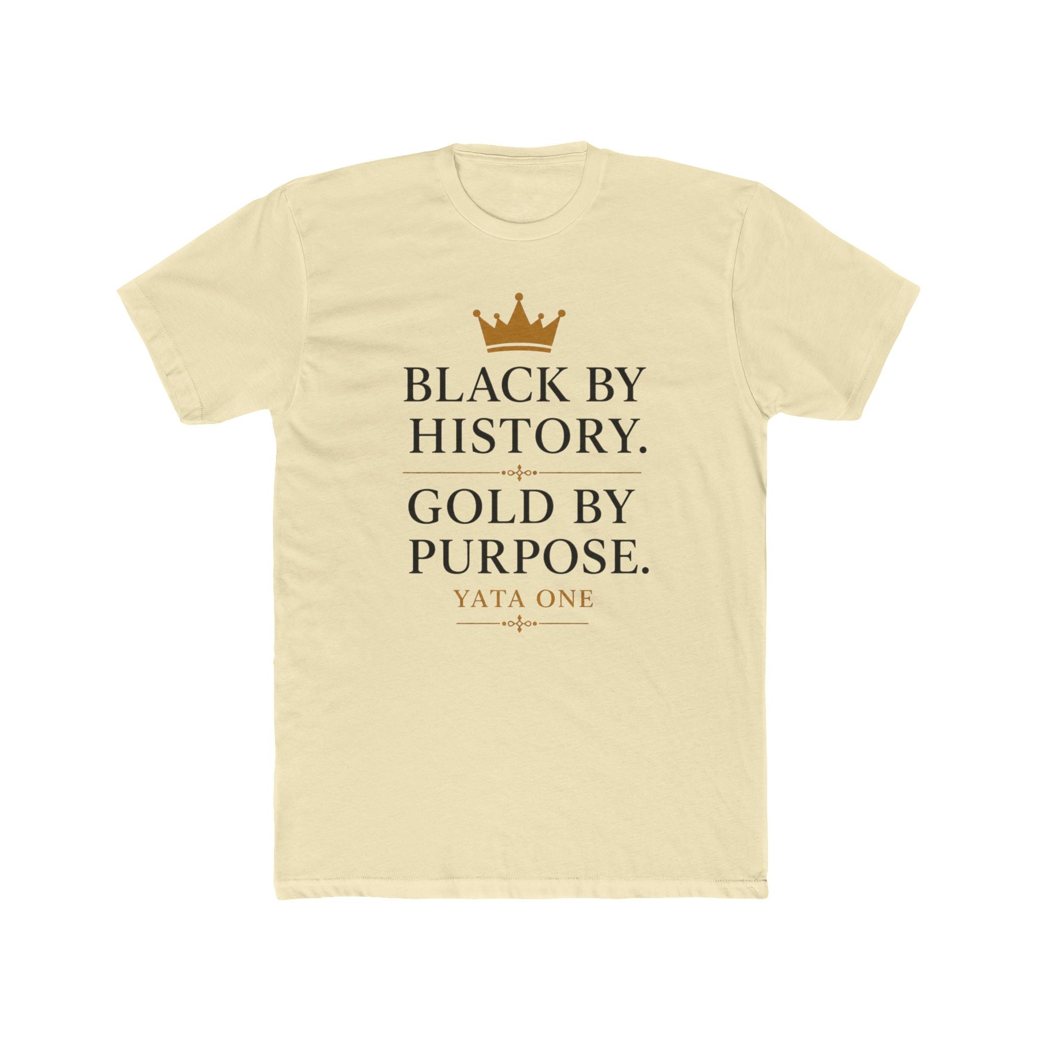 YATA ONE "Black By History, Gold By Purpose" Tee