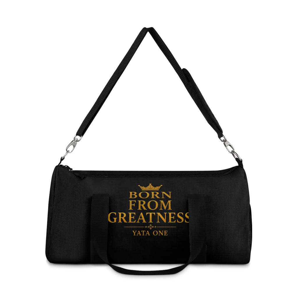 Born From Greatness Duffel Bag | YATA ONE
