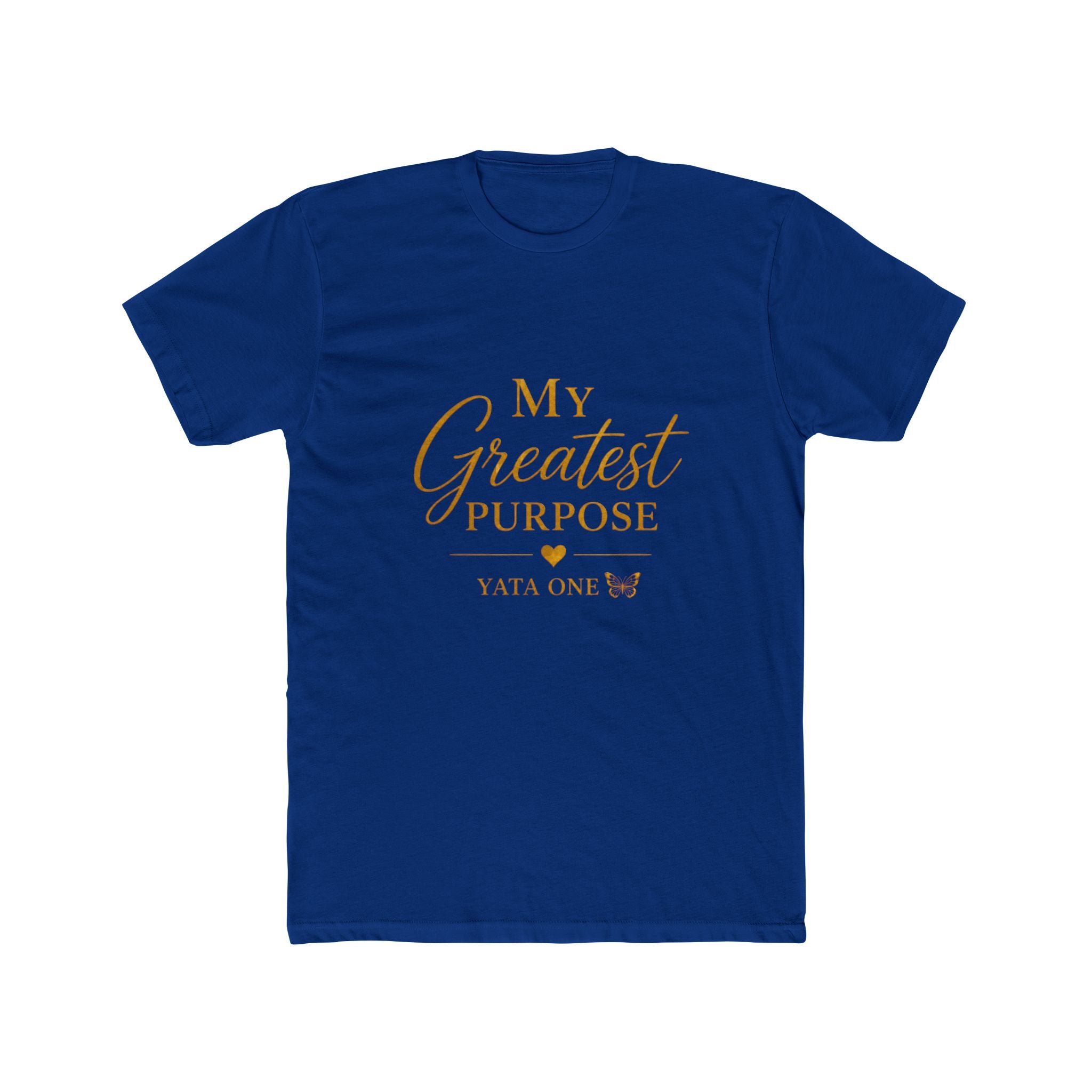 My Greatest Purpose T-Shirt —  YATA ONE