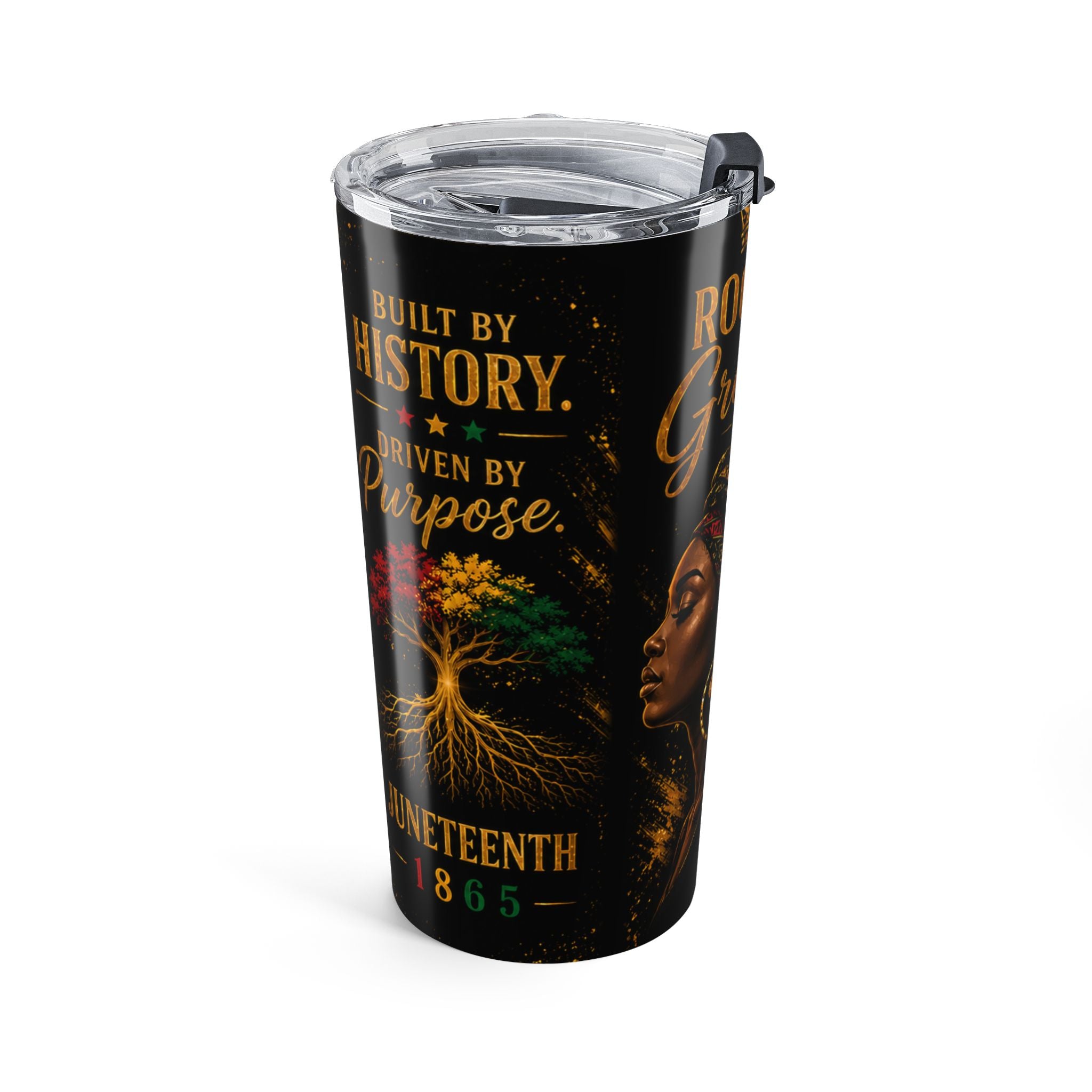 Rooted in Greatness 20oz Tumbler — Black History Juneteenth Inspirational Travel Mug - YATA ONE
