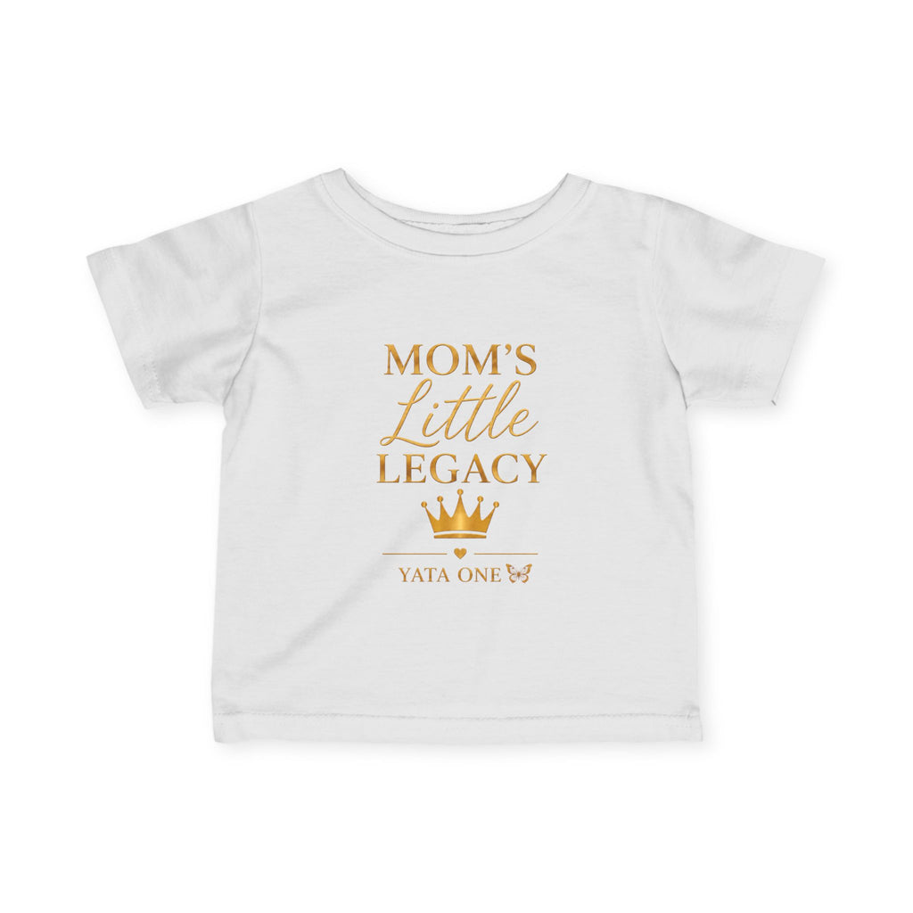 YATA ONE — "Mom's Little Legacy"  Baby Shirt