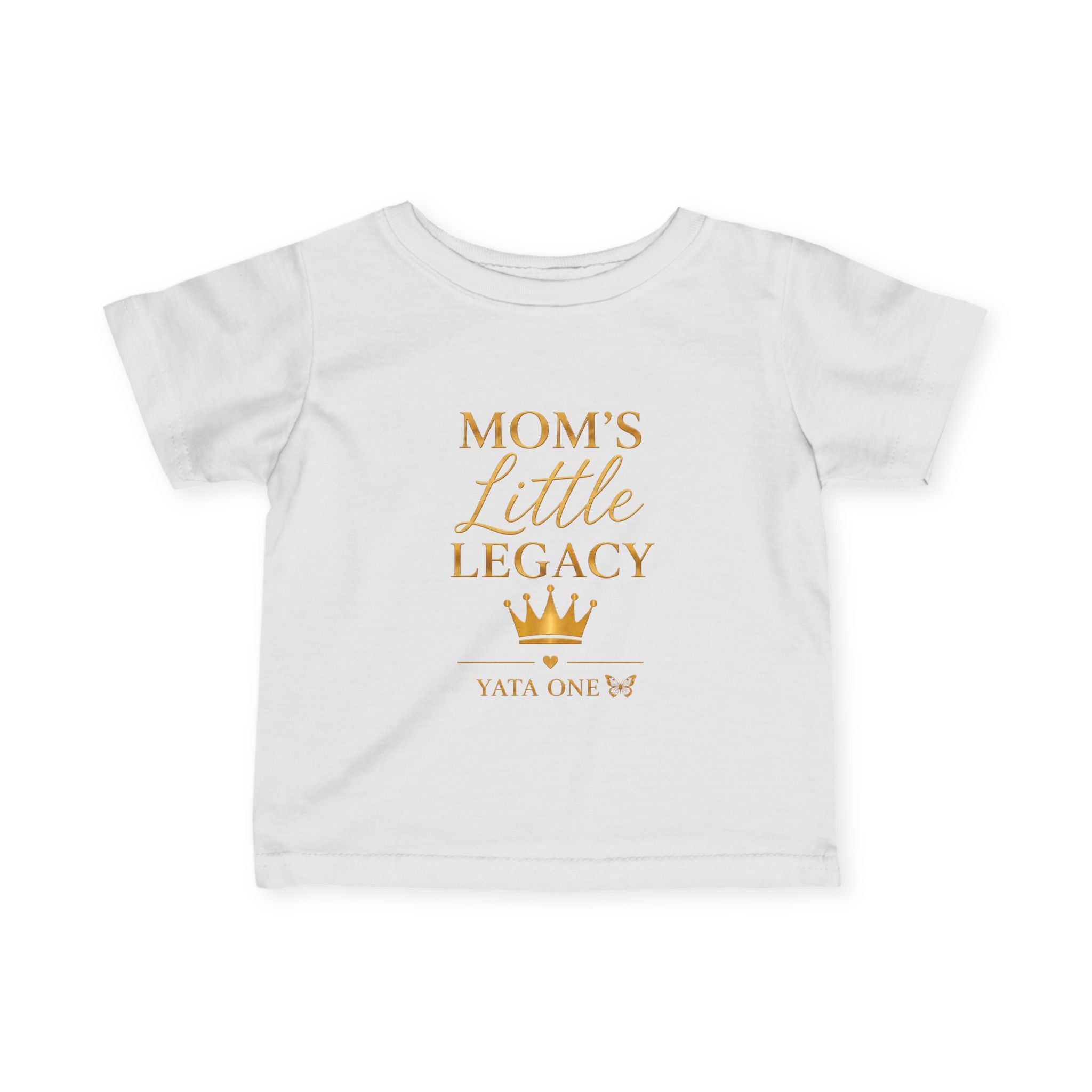 YATA ONE — "Mom's Little Legacy"  Baby Shirt