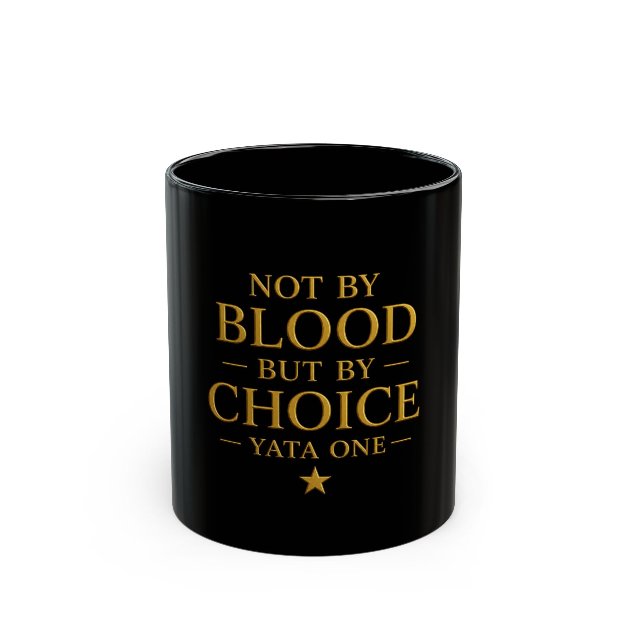 YATA ONE | "NOT BY BLOOD" Mug