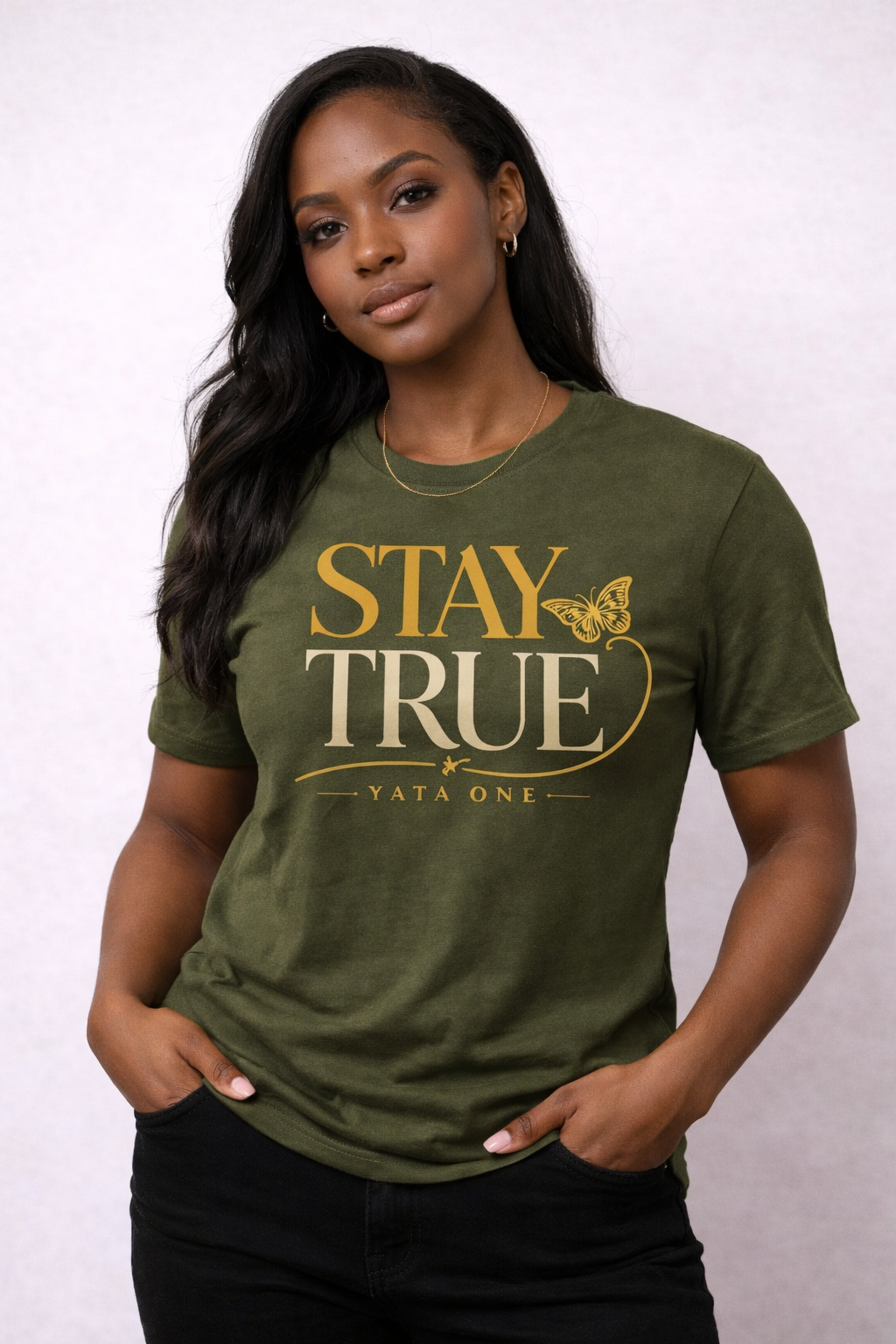 STAY TRUE T-Shirt| YATA ONE Collection