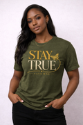 STAY TRUE T-Shirt| YATA ONE Collection