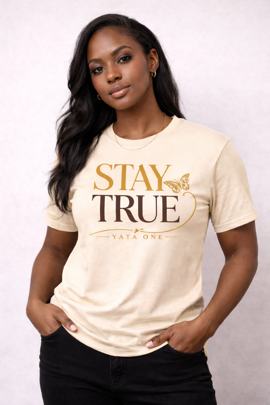 STAY TRUE T-Shirt| YATA ONE Collection