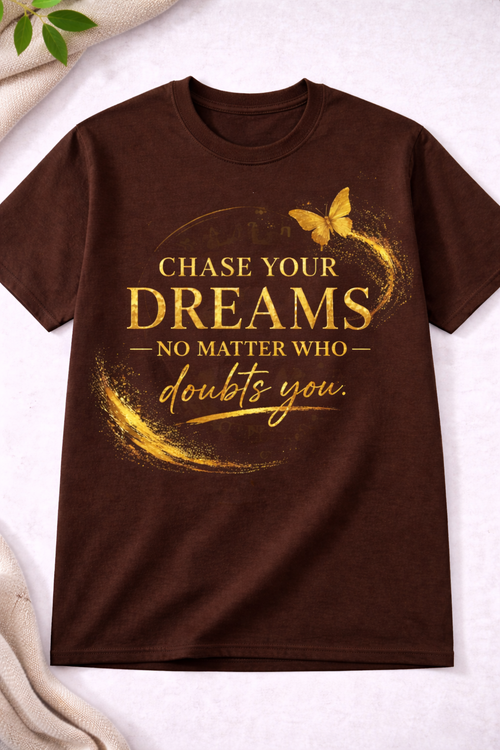 Chase Your Dreams Tee| YATA ONE